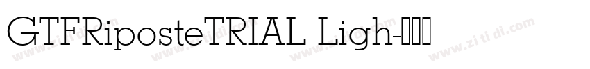 GTFRiposteTRIAL Ligh字体转换